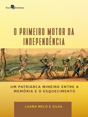 cover image of "O Primeiro Motor da Independência"